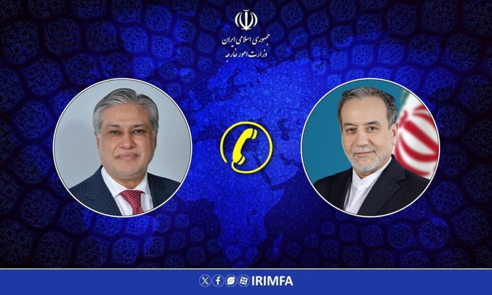 گفت‌وگوی تلفنی وزیر خارجه پاکستان با عراقچی